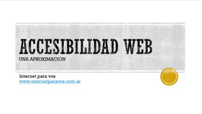 Presentación: Accesibilidad web. Una aproximación. Diapositiva 1. Título